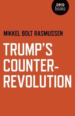 Trump's Counter-Revolution 1