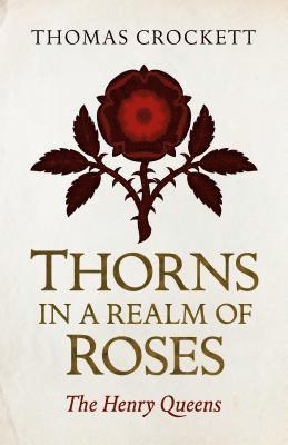 Thorns in a Realm of Roses 1