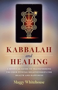 bokomslag Kabbalah and Healing