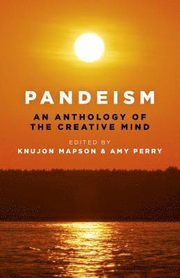 Pandeism: An Anthology of the Creative Mind 1