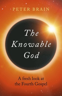 Peter Brain - Knowable God, The, Häftad