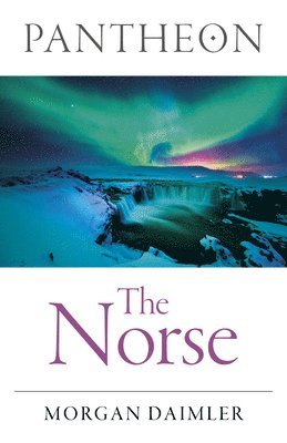 Morgan Daimler - Pantheon - The Norse, Häftad