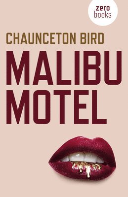 Chaunceton Bird - Malibu Motel, Häftad