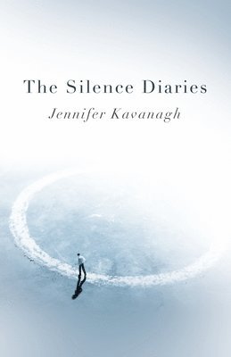 Jennifer Kavanagh - Silence Diaries, The, Häftad