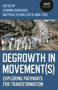 bokomslag Degrowth in Movement(s)