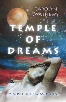 Carolyn Mathews - Temple of Dreams, Häftad