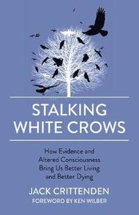 bokomslag Stalking White Crows