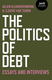bokomslag Politics of Debt, The
