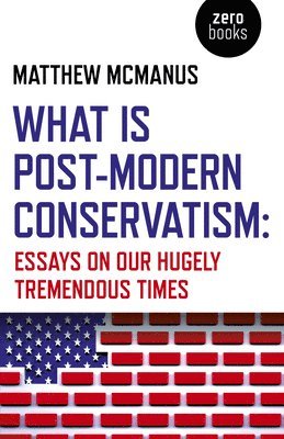 What Is Post-Modern Conservatism 1