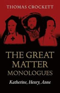bokomslag Great Matter Monologues, The