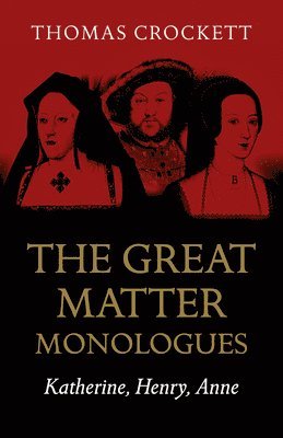 bokomslag Great Matter Monologues, The