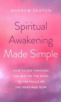 bokomslag Spiritual Awakening Made Simple