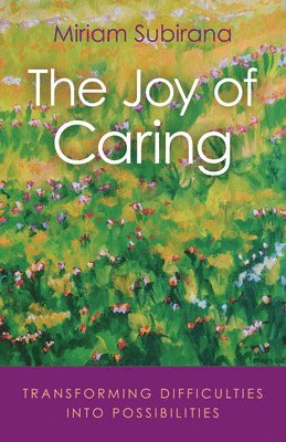 bokomslag Joy of Caring, The