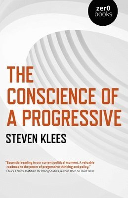 Steven Klees - Conscience of a Progressive, The, Häftad