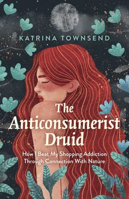 Anti-consumerist Druid, The 1