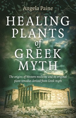 Healing Plants of Greek Myth 1