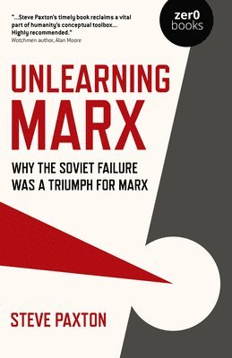 Unlearning Marx 1