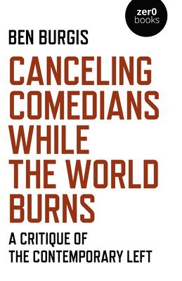 Canceling Comedians While the World Burns 1