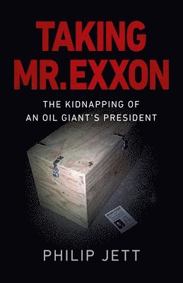 Philip Jett - Taking Mr. Exxon, Häftad