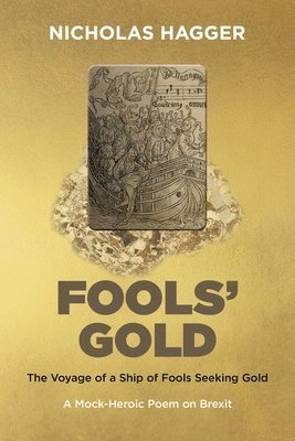 Nicholas Hagger - Fools' Gold, Häftad