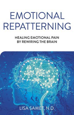 bokomslag Emotional Repatterning