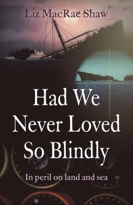 bokomslag Had We Never Loved So Blindly