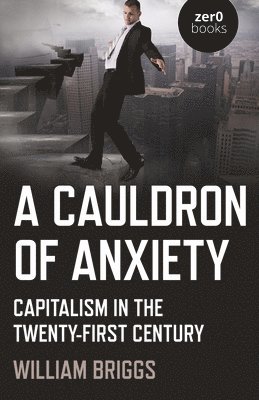 bokomslag Cauldron of Anxiety, A