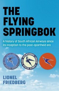 bokomslag Flying Springbok, The