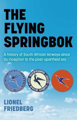 Lionel Friedberg - Flying Springbok, The, Häftad