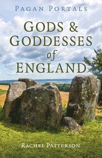 bokomslag Pagan Portals - Gods & Goddesses of England