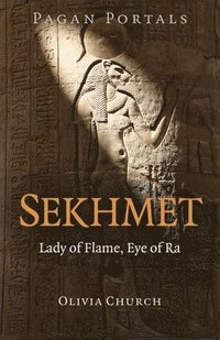 bokomslag Pagan Portals - Sekhmet