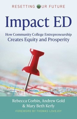 Rebecca A. Corbin, Andrew Gold, Mary Beth Kerly - Resetting Our Future: Impact ED, Häftad