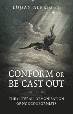 Conform or Be Cast Out 1