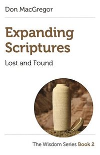 bokomslag Expanding Scriptures: Lost and Found