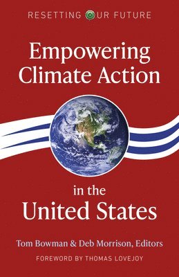 Resetting Our Future: Empowering Climate Action in the United States 1