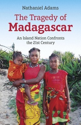 Nathaniel Adams - Tragedy of Madagascar, The, Häftad
