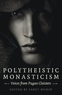 bokomslag Polytheistic Monasticism