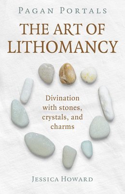 Pagan Portals - The Art of Lithomancy 1