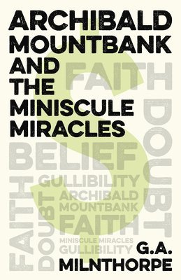 Archibald Mountbank and the Miniscule Miracles 1