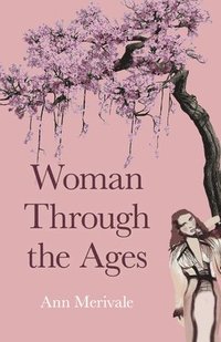 bokomslag Woman Through the Ages