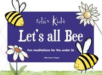 bokomslag Relax Kids: Let's all BEE