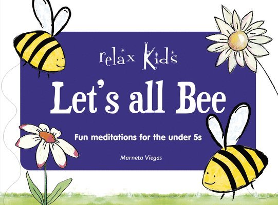 Relax Kids: Let's all BEE 1