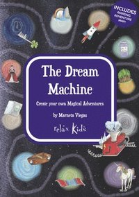 bokomslag Relax Kids: The Dream Machine