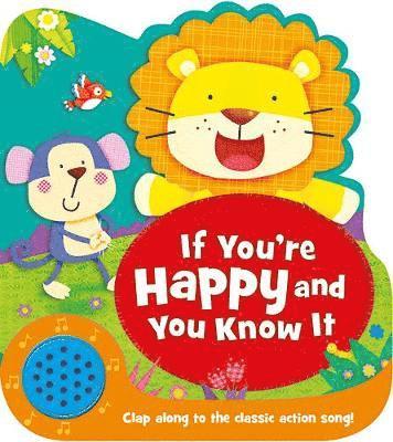 If You're Happy and You Know It