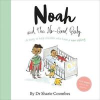 bokomslag Noah and the No-Good Baby