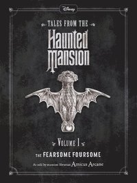bokomslag Disney Tales From The Haunted Mansion Volume I The Fearsome Foursome