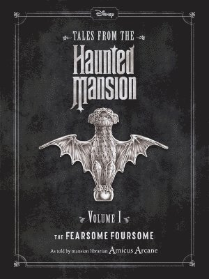 Disney Tales From The Haunted Mansion Volume I The Fearsome Foursome 1