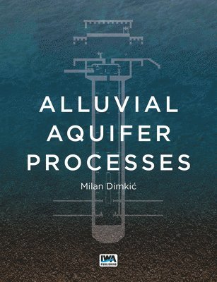 Alluvial Aquifer Processes 1