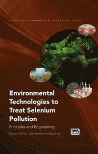 bokomslag Environmental Technologies to Treat Selenium Pollution