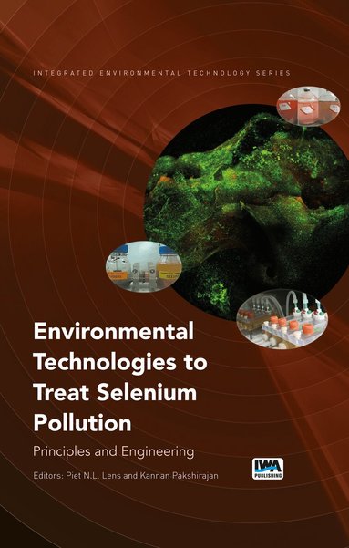 Piet Lens, Kannan Pakshirajan - Environmental Technologies to Treat Selenium Pollution, Häftad